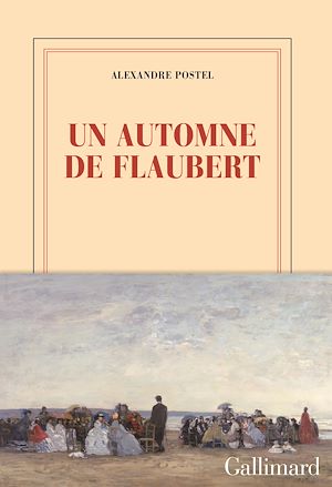 Téléchargez le livre :  Un automne de Flaubert