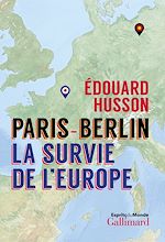 Télécharger le livre :  Paris-Berlin : la survie de l'Europe