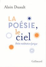 Télécharger le livre :  La poésie, le ciel. Petite méditation lyrique