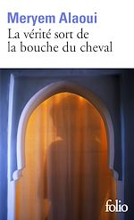 Télécharger le livre :  La vérité sort de la bouche du cheval