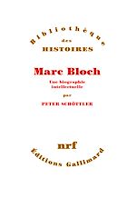 Télécharger le livre :  Marc Bloch, une biographie intellectuelle