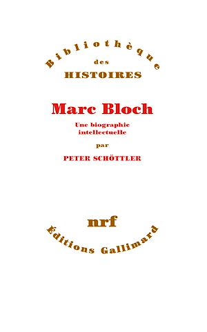 Téléchargez le livre :  Marc Bloch, une biographie intellectuelle