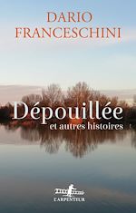 Télécharger le livre :  Dépouillée et autres histoires