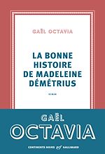 Télécharger le livre :  La bonne histoire de Madeleine Démétrius