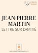 Télécharger le livre :  Le Chemin (N°21) -Lettre sur l'amitié