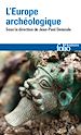Télécharger le livre :  L'Europe archéologique