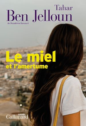 Le Miel Et L Amertume Tahar Ben Jelloun Numilog Com Ebook