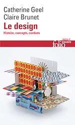 Télécharger le livre :  Le design. Histoire, concepts, combats