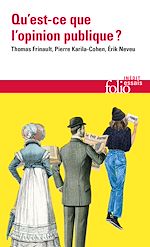 Télécharger le livre :  Qu'est-ce que l'opinion publique ? Dynamiques, matérialités, conflits