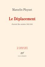 Télécharger le livre :  Le Déplacement. Journal des années 1982-1983