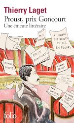 Télécharger le livre :  Proust, prix Goncourt. Une émeute littéraire