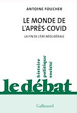 Télécharger le livre :  Le monde de l'après-Covid. La fin de l'ère néolibérale