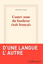 Télécharger le livre :  L'autre nom du bonheur était français