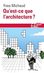 Télécharger le livre :  Qu'est-ce que l'architecture ?