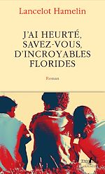 Télécharger le livre :  J'ai heurté, savez-vous, d'incroyables Florides