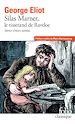 Télécharger le livre :  Silas Marner. Le tisserand de Raveloe