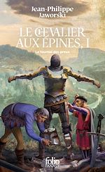 Télécharger le livre :  Le chevalier aux épines (Tome 1) - Le tournoi des preux