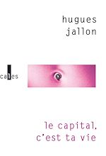 Télécharger le livre :  Le capital, c'est ta vie