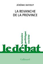 Télécharger le livre :  La revanche de la province