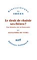 Télécharger le livre :  Le droit de choisir ses frères ?