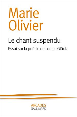 Download the eBook: Le chant suspendu. Essai sur la poésie de Louise Glück