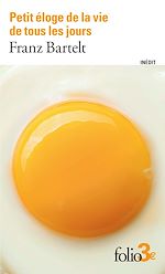 Télécharger le livre :  Petit éloge de la vie de tous les jours