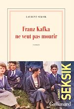 Télécharger le livre :  Franz Kafka ne veut pas mourir