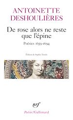 Télécharger le livre :  De rose alors ne reste que l'épine