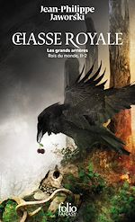 Télécharger le livre :  Rois du monde (Tome II, 2) - Chasse royale. Les grands arrières