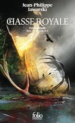 Télécharger le livre :  Rois du monde (Tome II, 3) - Chasse royale. Curée chaude