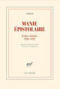 Téléchargez le livre :  Manie épistolaire. Lettres choisies,1930-1991