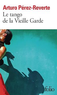 Téléchargez le livre :  Le tango de la Vieille Garde