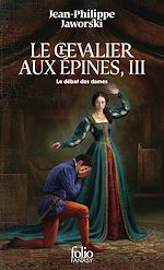 Télécharger le livre :  Le chevalier aux épines (Tome 3) - Le débat des dames