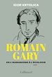 Télécharger le livre :  Romain Gary. De l'humanisme à l'écologie