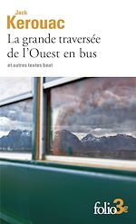 Télécharger le livre :  La grande traversée de l'Ouest en bus et autres textes beat