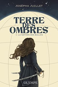 Téléchargez le livre :  La nation des bulles (Tome 1) - Terre des ombres
