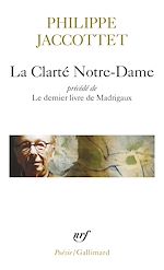 Télécharger le livre :  La Clarté Notre-Dame / Le dernier livre de Madrigaux