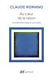 Télécharger le livre :  Au cœur de la raison. La phénoménologie et son avenir