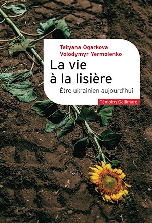 Téléchargez le livre :  La vie à la lisière. Être ukrainien aujourd'hui