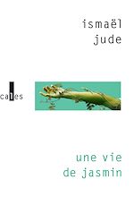 Télécharger le livre :  Une vie de jasmin