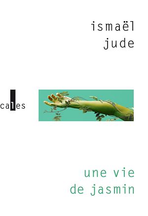 Téléchargez le livre :  Une vie de jasmin