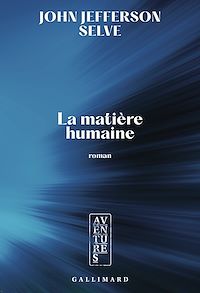 Téléchargez le livre :  La matière humaine