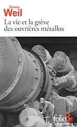Download this eBook La vie et la grève des ouvrières métallos/Expérience de la vie d'usine