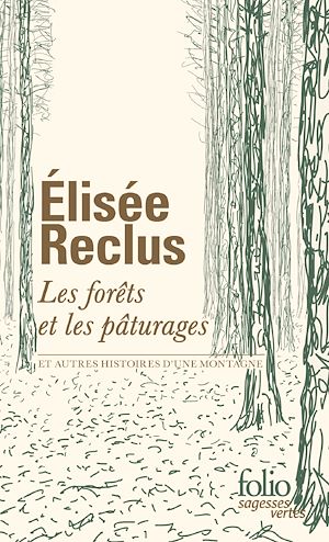 Téléchargez le livre :  Les forêts et les pâturages. Et autres histoires d'une montagne