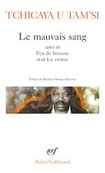 Télécharger le livre :  Le mauvais sang suivi de Feu de brousse et de Le ventre