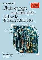 Télécharger le livre :  Dossier sur "Pluie et vent sur Télumée Miracle" de Simone Schwarz-Bart