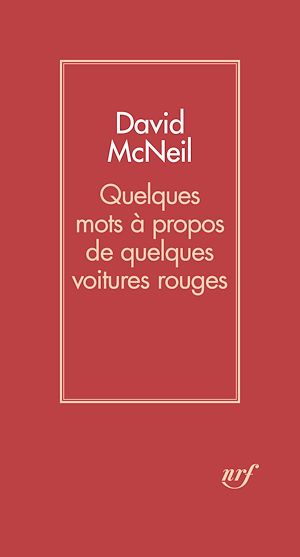 Téléchargez le livre :  Quelques mots à propos de quelques voitures rouges
