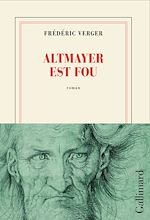 Télécharger le livre :  Altmayer est fou