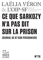 Télécharger le livre :  Tracts (N°76) - Ce que Sarkozy n'a pas dit sur la prison. Journal de 87 000 prisonniers