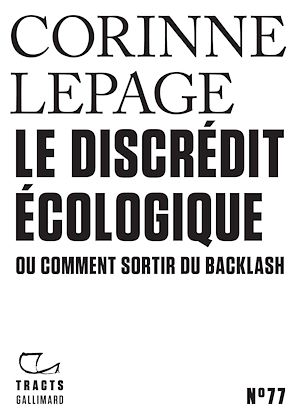Download the eBook: Tracts (N°77) - Le discrédit écologique ou comment sortir du Backlash